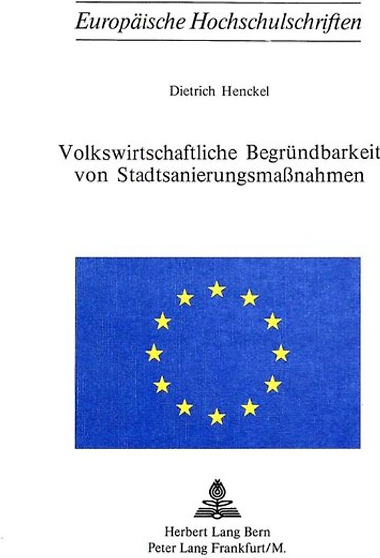 Volkswirtschaftliche Begründbarkeit von Stadtsanierungsmassnahmen