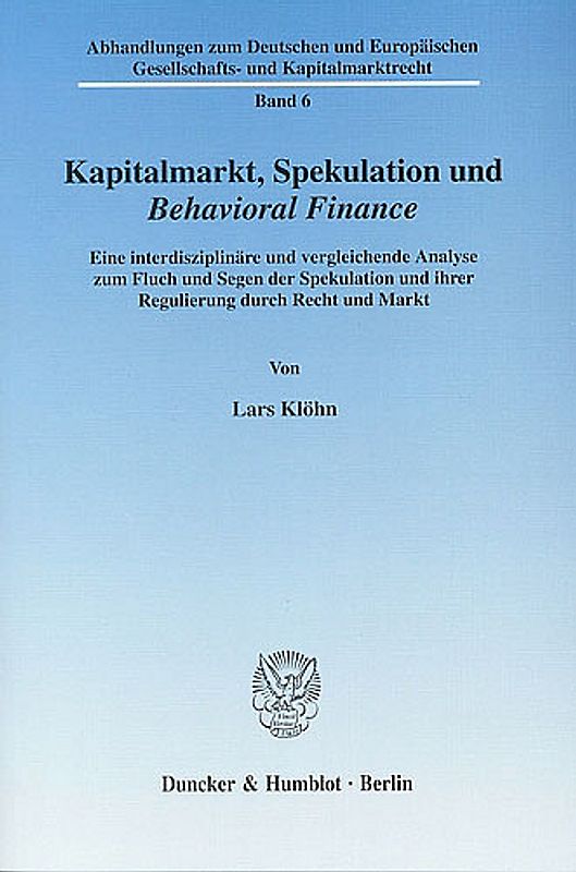 Kapitalmarkt, Spekulation und Behavioral Finance.