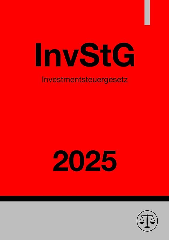 Investmentsteuergesetz - InvStG 2025