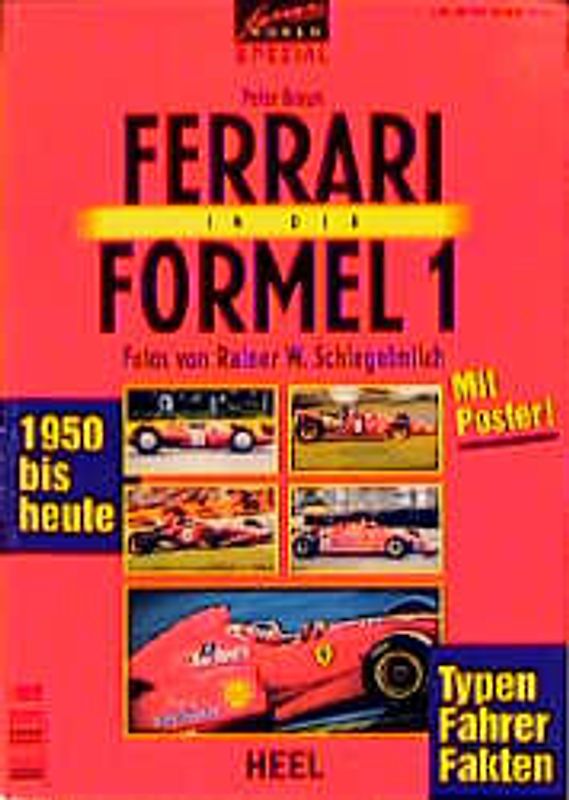 Ferrari World Spezial: Ferrari in der Formel 1. 1950 bis heute