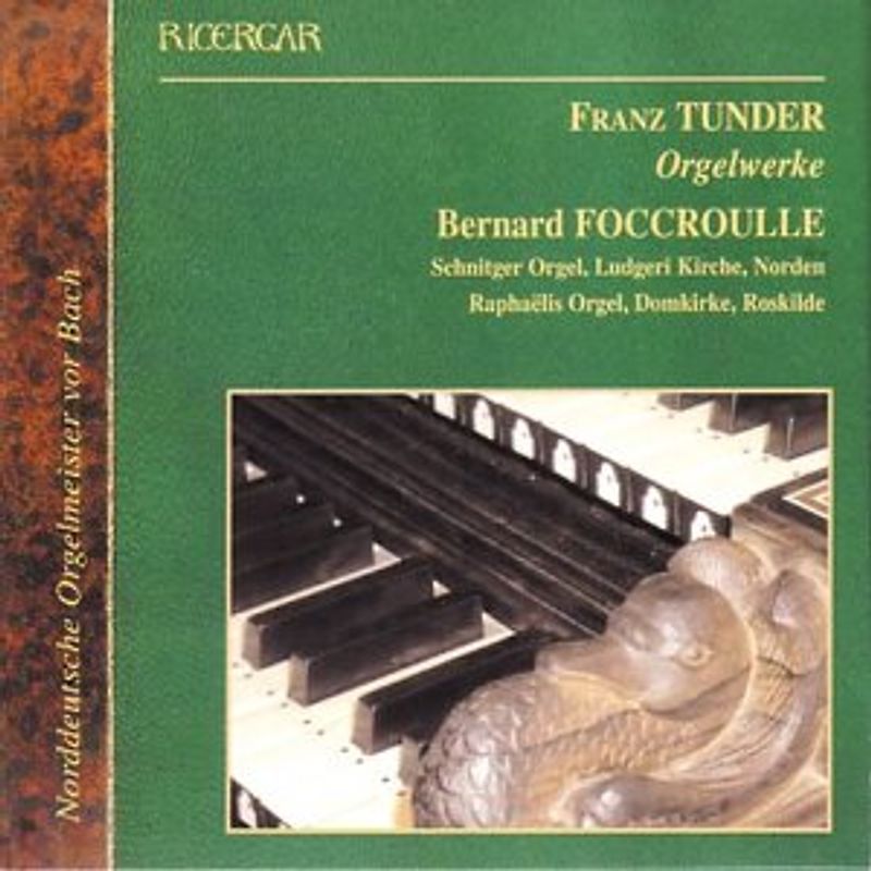 Bernard Foccroulle - Orgelwerke