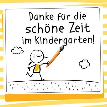 Danke für die schöne Zeit im Kindergarten!: Büchlein als Abschiedsgeschenk für die Erzieherin und den Erzieher
