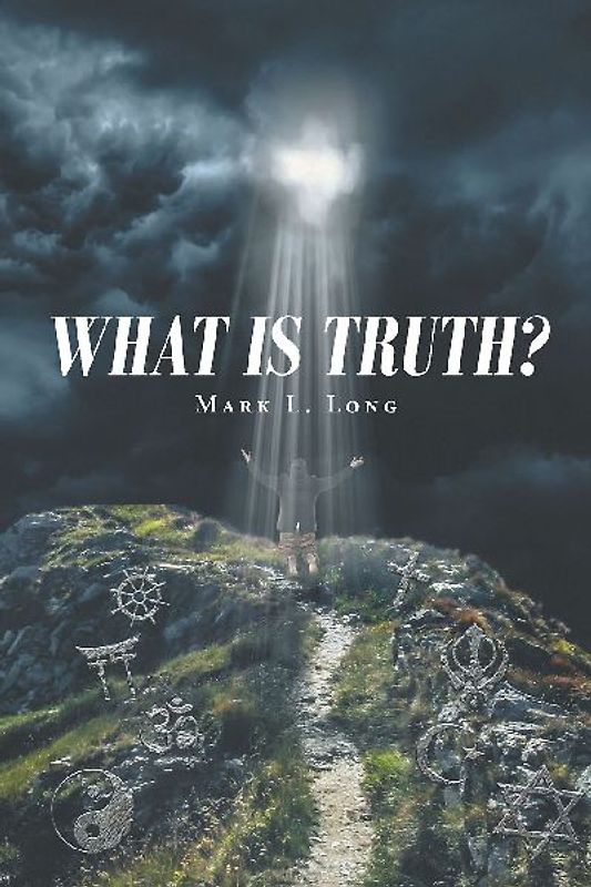 What Is Truth?
