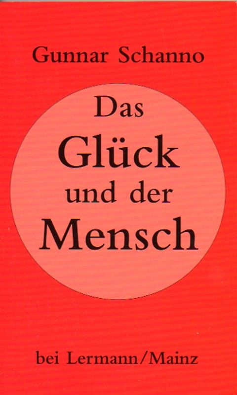 Das Glück und der Mensch