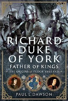 Richard Duke of York, Father of Kings
