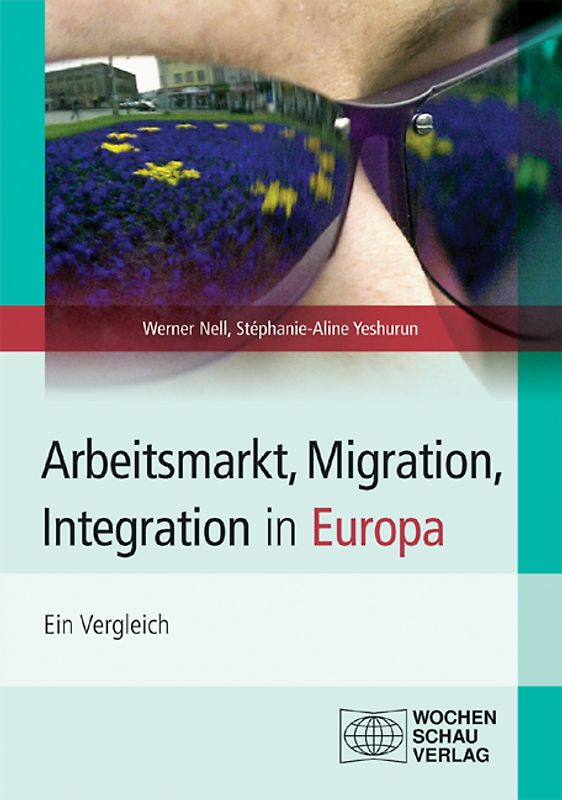 Arbeitsmarkt, Migration, Integration in Europa