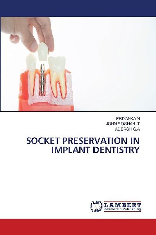 SOCKET PRESERVATION IN IMPLANT DENTISTRY