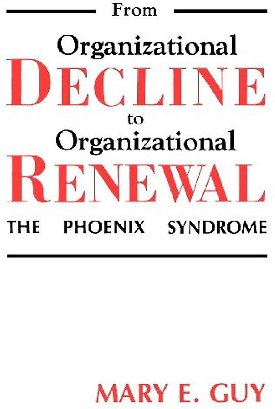 From Organizational Decline to Organizational Renewal