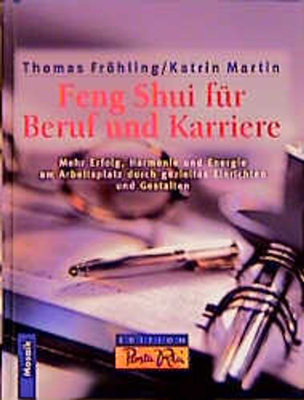 Feng Shui für Karriere und Beruf