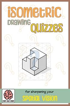 Isometric drawing quizzes: for sharpening your spatial vision