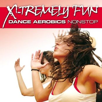 Various - X-Tremely Fun-Dance Aerobics