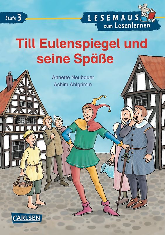 LESEMAUS zum Lesenlernen Stufe 3: Till Eulenspiegel und seine Späße