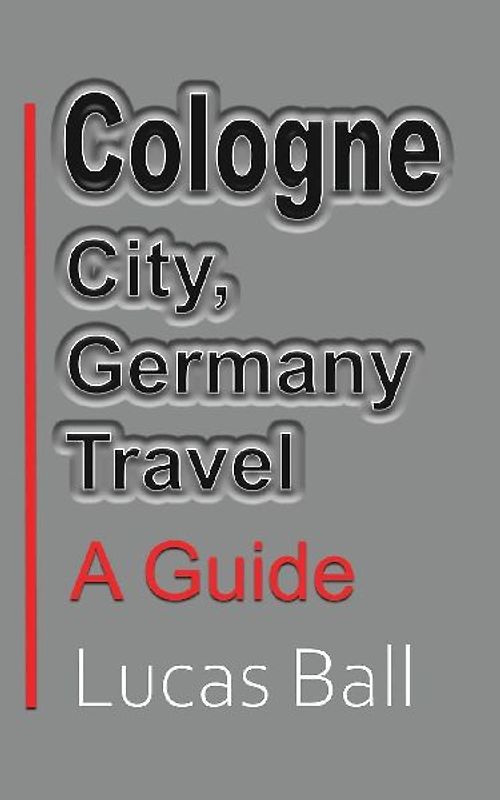 Cologne City, Germany Travel