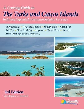 A Cruising Guide to the Turks and Caicos Islands