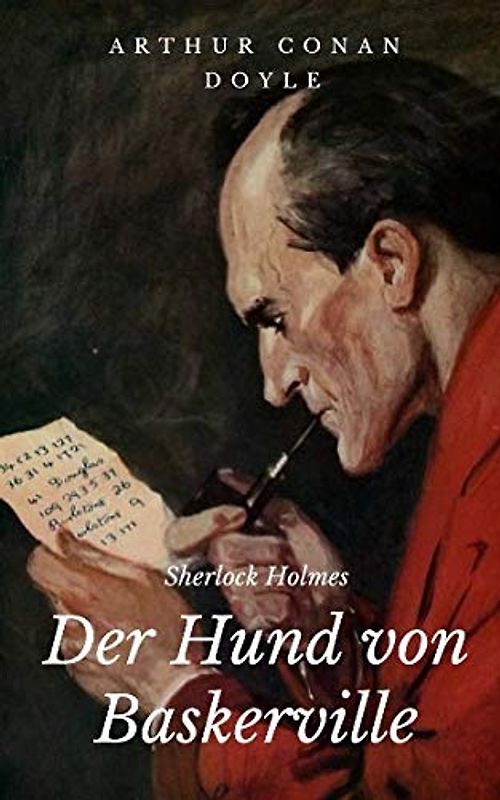 Sherlock Holmes - Der Hund von Baskerville (Illustriert)
