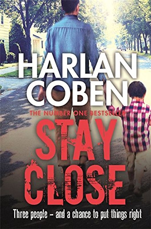 Stay Close - Coben, Harlan