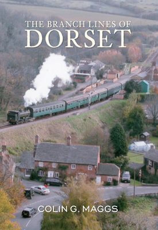 The Branch Lines of Dorset