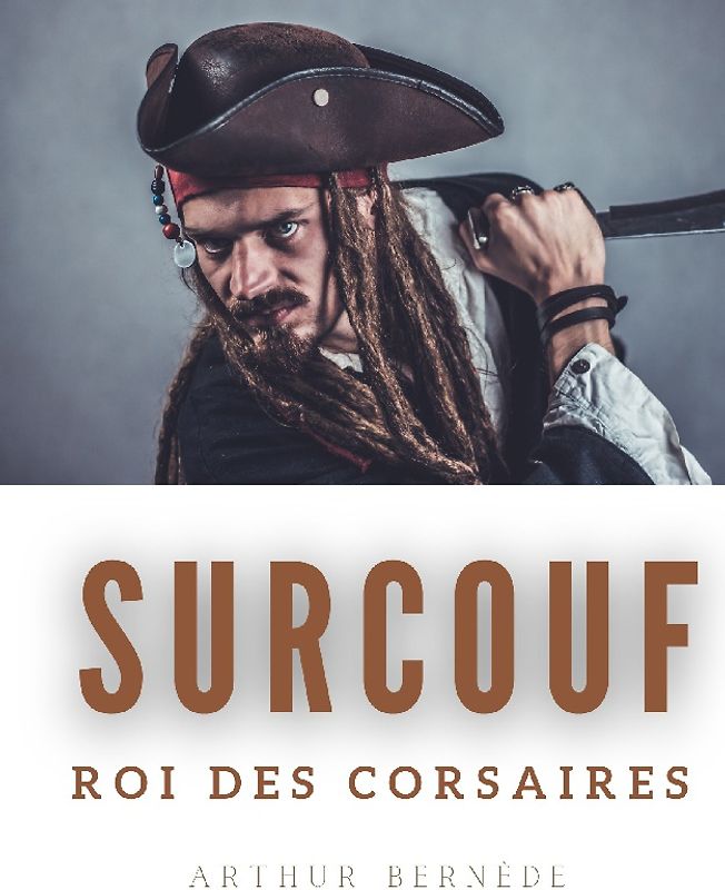 Surcouf, roi des corsaires
