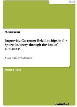 Improving Customer Relationships in the Sports  Industry through the Use of E-Business