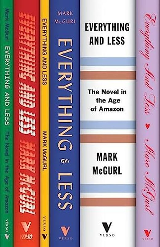 Everything and Less: The Novel in the Age of Amazon