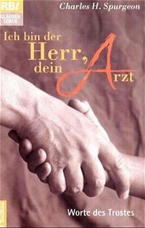 Ich bin der Herr, dein Arzt