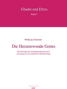Die Herzenswunde Gottes