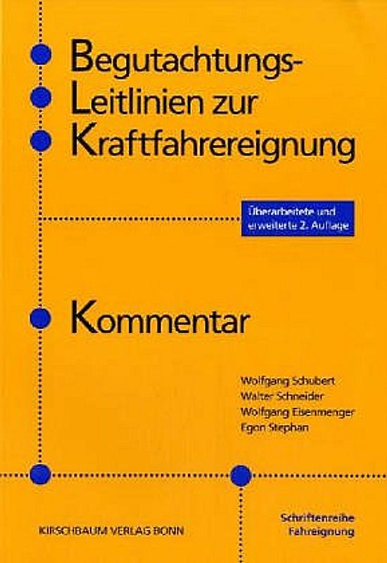 Begutachtungs-Leitlinien zur Kraftfahrereignung