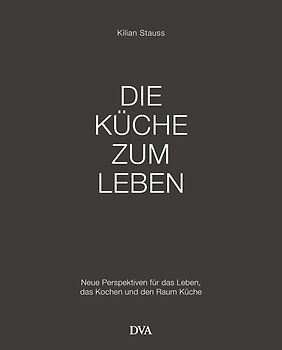 Die Küche zum Leben
