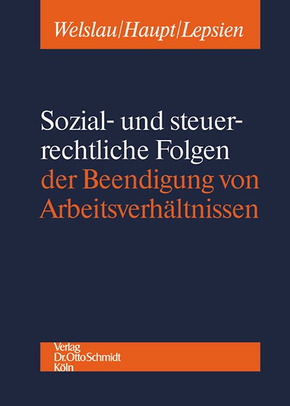 Sozial- und steuerrechtliche Folgen der Beendigung von Arbeitsverhältnissen