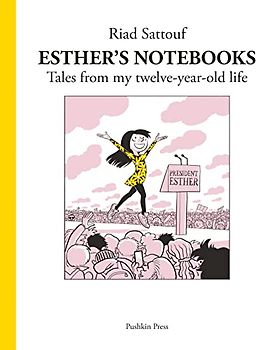 Esther's Notebooks 3: Tales from my twelve-year-old life