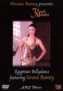 Hossam Ramzy presents: Visual Melodies - Egyptian Bellydance featuring Serena Ramzy DVD
