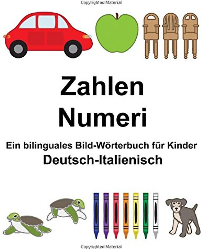 Deutsch-Italienisch Zahlen/Numeri Ein bilinguales Bild-Wörterbuch für Kinder (FreeBilingualBooks.com)