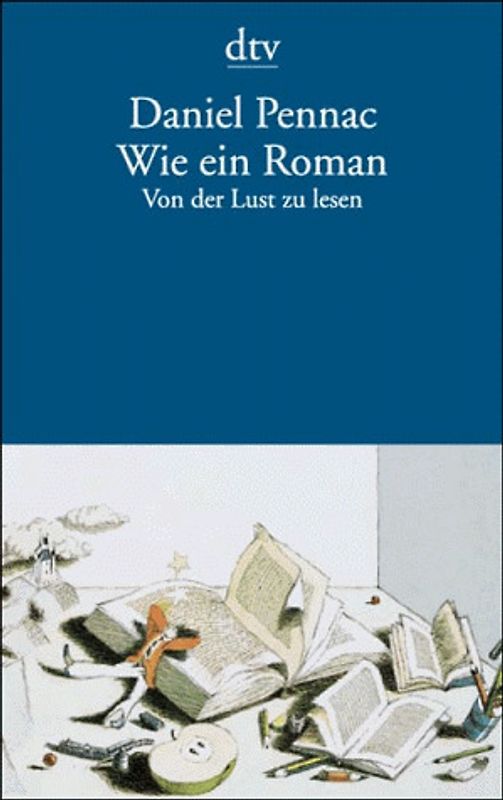 Wie ein Roman. Von der Lust zu lesen
