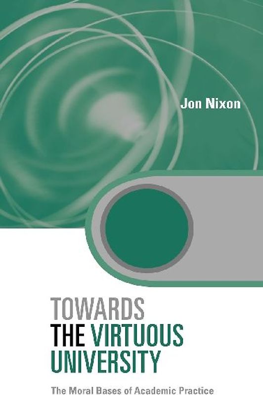 Towards the Virtuous University