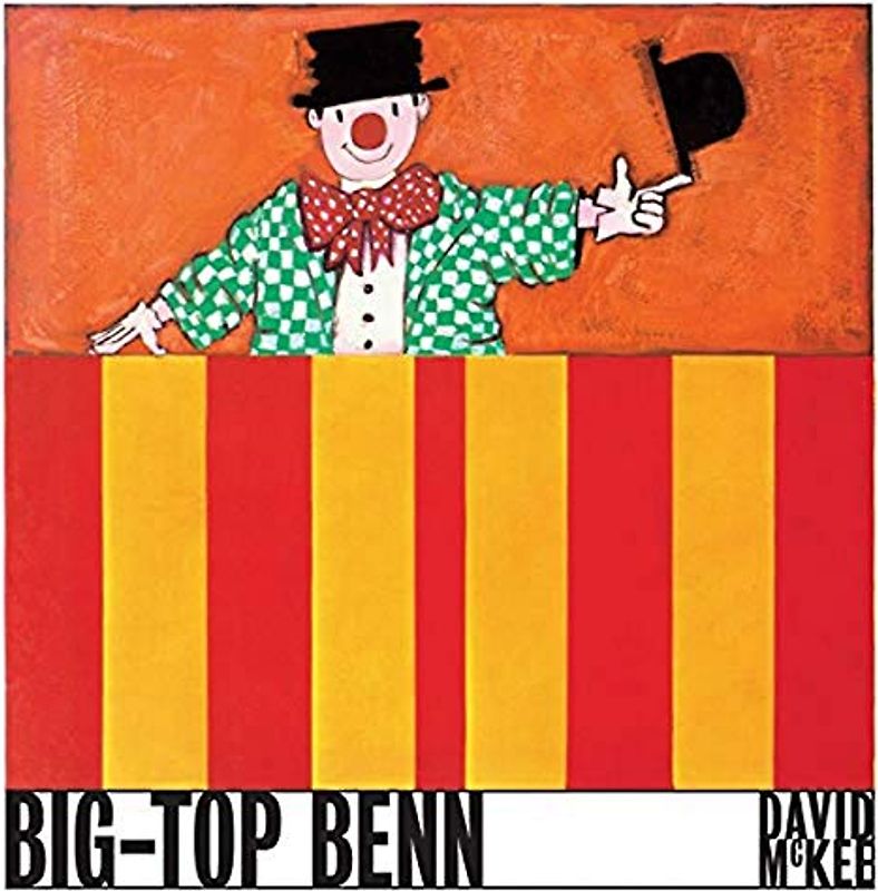 Big-Top Benn: David McKee