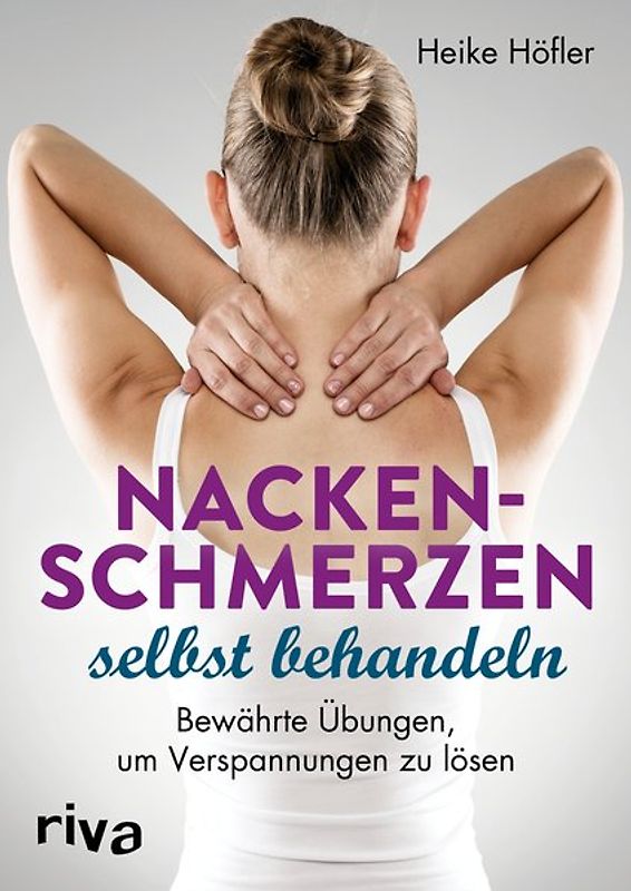 Nackenschmerzen selbst behandeln