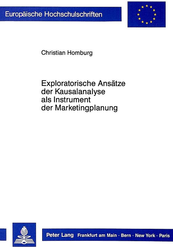 Exploratorische Ansätze der Kausalanalyse als Instrument der Marketingplanung