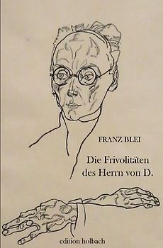 Die Frivolitäten des Herrn von D.