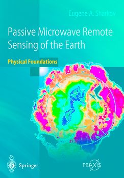 Passive Microwave Remote Sensing of the Earth