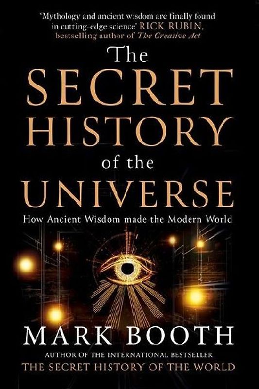 The Secret History of the Universe