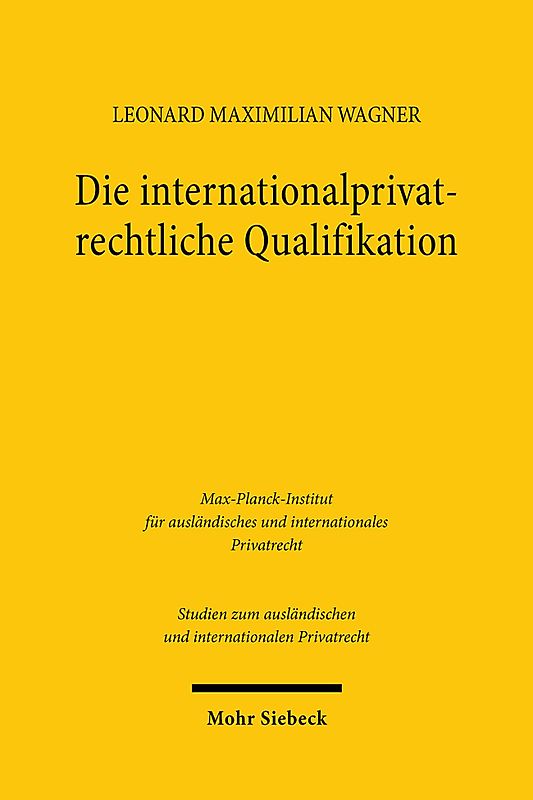 Die internationalprivatrechtliche Qualifikation