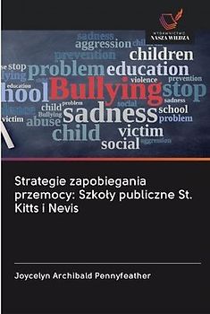 Strategie zapobiegania przemocy: Szko¿y publiczne St. Kitts i Nevis