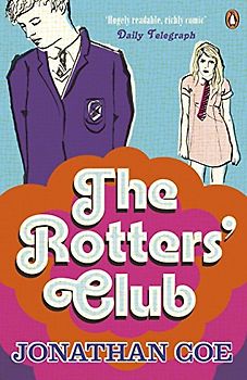 The Rotters' Club: ‘One of those sweeping, ambitious yet hugely readable, moving, richly comic novels’ Daily Telegraph (The Rotters' Club, 1)
