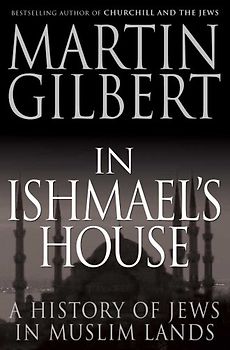 In Ishmael's House - A History of Jews in Muslim Land: A History of Jews in Muslim Lands