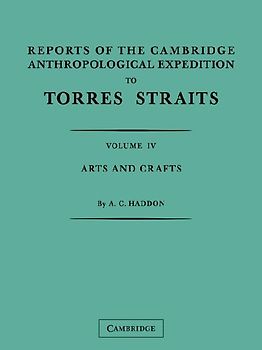 Reports of the Cambridge Anthropological Expedition to Torres Straits