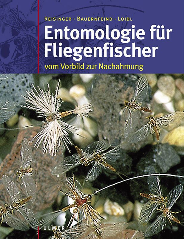 Entomologie für Fliegenfischer. Vom Vorbild zur Nachahmung