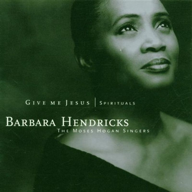 Hendricks - Give Me Jesus (Spirituals)