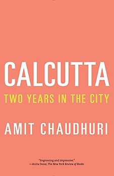 Calcutta: Two Years in the City (Vintage Departures)