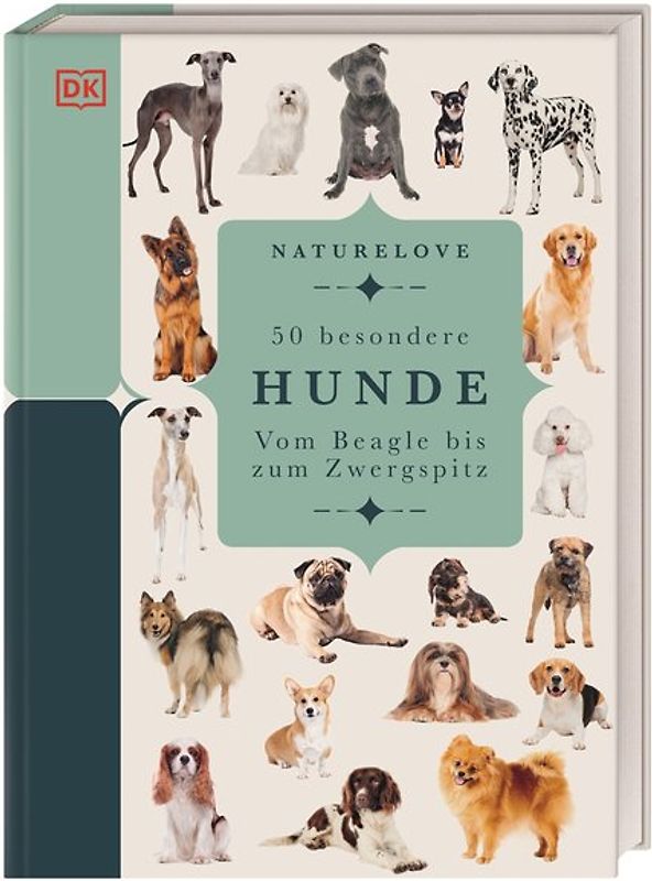 Naturelove. 50 besondere Hunde
