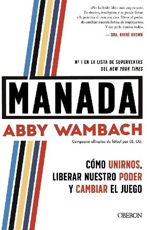 Manada : cómo unirnos, liberar nuestro poder y cambiar el juego